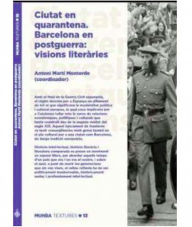 Ciutat en quarantena. Barcelona en postguerra: visions literàries