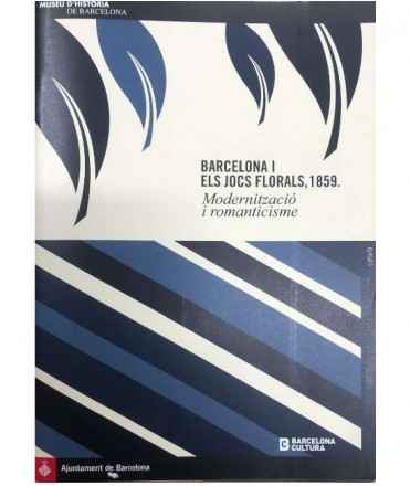 Barcelona i els Jocs Florals, 1859. Modernització i romanticisme