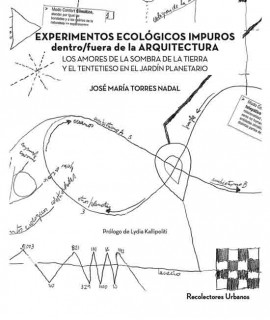 Experimentos ecológicos impuros dentro/fuera arquitectura