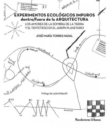 Experimentos ecológicos impuros dentro/fuera arquitectura