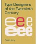 Type Designers of the Twentieth Century