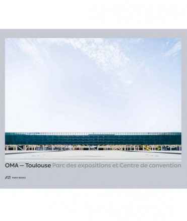 OMA - Toulouse Parc des expositions et Centre de convention