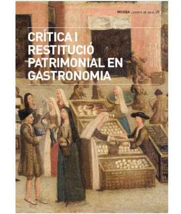 Crítica i restitució patrimonial en gastronomia