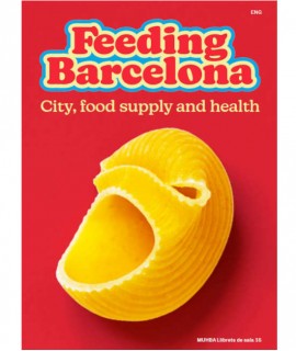Feeding Barcelona. City, food suply and health