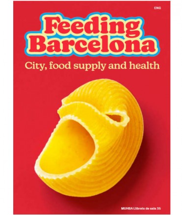 Feeding Barcelona. City, food suply and health