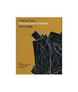 Critical Files: The Barcelona Model 1973-2004