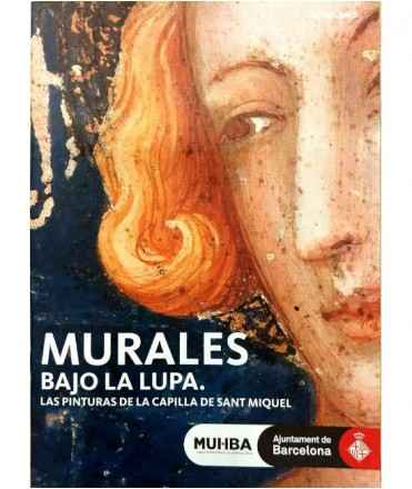 Murales bajo la lupa. Las pinturas murales de la capilla de San Miguel