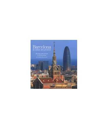 Barcelona, la ciutat del present