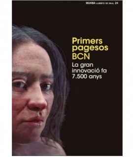 Primers pagesos/Bcn. La gran innovació fa 7.500 anys