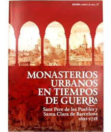 Monasterios urbanos en tiempos de guerra