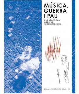 Música, guerra i pau a la Barcelona contemporània