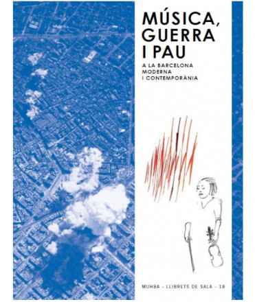 Música, guerra i pau a la Barcelona contemporània