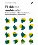 El dilema ambiental