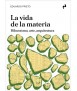 La vida de la materia