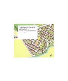 Garden communities in Catalonia A rediscovered urban experience