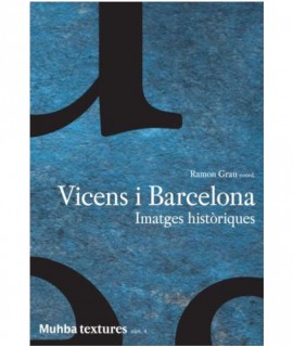 Vicens i Barcelona. Imatges històriques