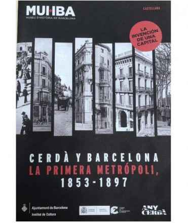 Cerdà y Barcelona. La primera metrópoli, 1853-1897