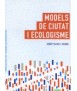 Models de ciutat i ecologisme