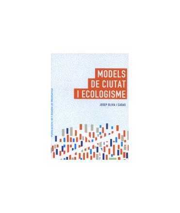 Models de ciutat i ecologisme