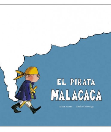 El Pirata Malacaca