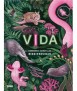 Vida. Las Asombrosas Maravillas de la Biodiversidad
