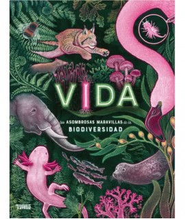 Vida. Las Asombrosas Maravillas de la Biodiversidad
