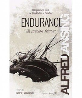 Endurance: el Legendario Viaje de Shackleton al Polo Sur
