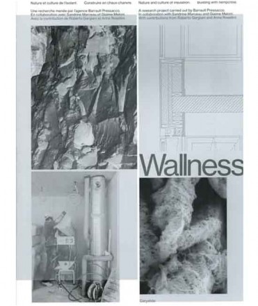 Wallness "Nature and culture of insulation. Building with hempcrete"