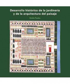 Desarrollo histórico de la jardinería y de la arquitectura del paisaje