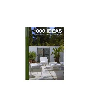 1000 IDEAS ÚTILES PARA EL DISEÑO DEL JARDIN.