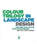 Colour Trilogy in Landscape Design