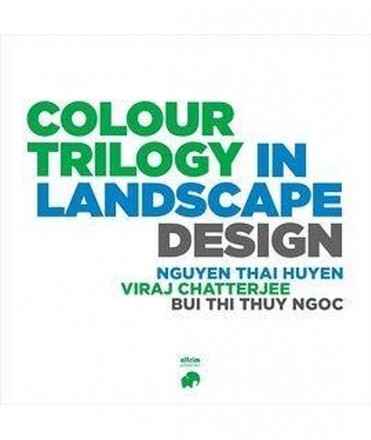 Colour Trilogy in Landscape Design