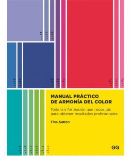 Manual práctico de armonía del color. Toda la información que necesitas para obtener resultados profesionales.