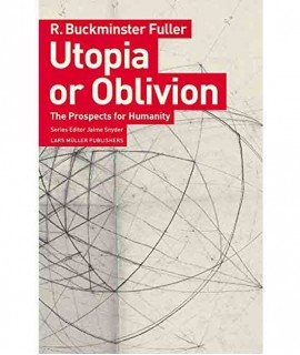 Utopia or Oblivion. The prospects for Humanity