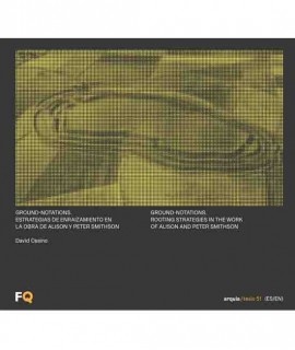 Ground-notations. Estrategias de enraizamiento en la obra de Alison y Peter Smithson