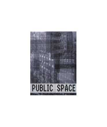 Public Space: The familiar into the Strange
