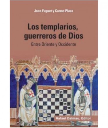 Los templarios, guerreros de Dios