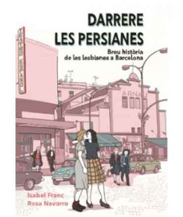 Darrere les persianes. Breu història de les lesbianes a Barcelona