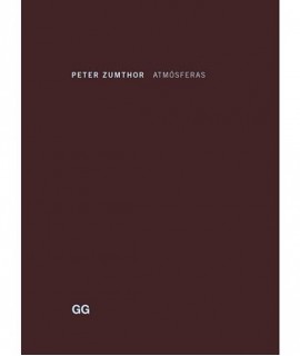 Atmósferas: entornos arquitectónicos, las cosas a mi alrededor