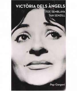 Victòria dels Àngels. Tot semblava tan senzill