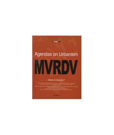 MVRDV: Agendas on Urbanism
