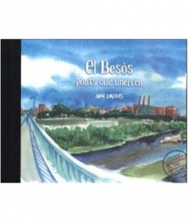 El Besòs, ponts que uneixen