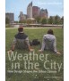 Weather in the City: How Design Shapes the Urban Climate