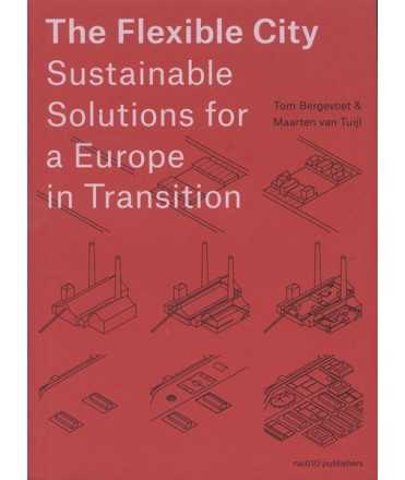 The Flexible City Sustainable Solutions for a Europe in Transition