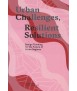Urban Challenges, Resilient Solutions: Design Thinking For The Future Of Urban Regions