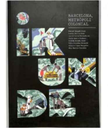 Ikunde Barcelona. Metropoli colonial