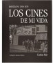 Los cines de mi vida. Barcelona 1950-1970