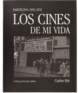 Los cines de mi vida. Barcelona 1950-1970
