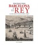 BARCELONA Y EL REY: LAS VISITAS REALES DE FERNANDO EL CATOLICO A FELIPE V