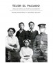 TEJER EL PASADO